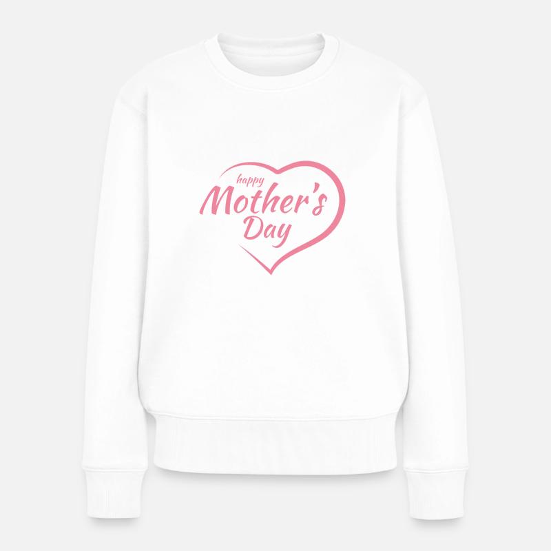 Happy Mothers Day - Frauen Premium Bio Pullover - Weiß