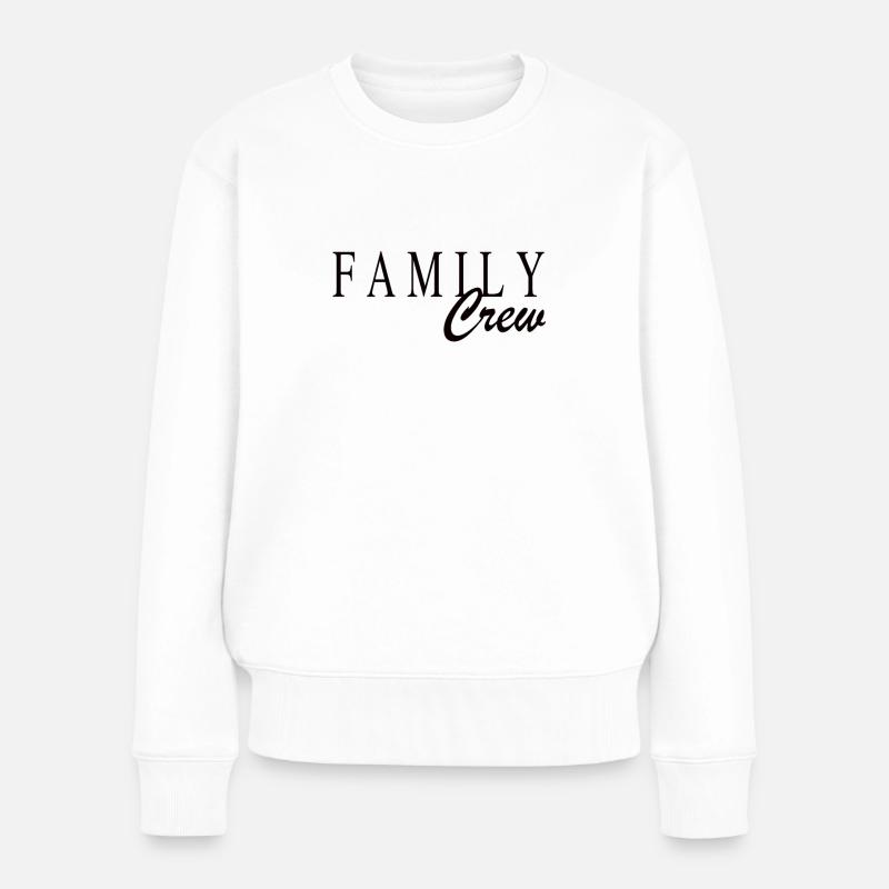 Family Crew - Frauen Premium Bio Pullover - Weiß