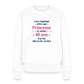 C'est compliqué d'être une princesse et d'avoir 40 - Pull Premium bio Femme - blanc - Devant - Julia (174cm)