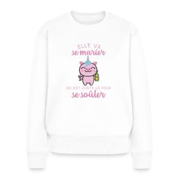 Cadeau EVJF pour une Future Mariée Humour Copines - Pull Premium bio Femme - blanc - Devant - Julia (174cm)