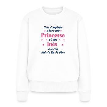 C'est compliqué d'être une princesse et une Inès - Pull Premium bio Femme - blanc - Devant - Julia (174cm)