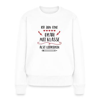Lehrerin Frau Mit Klasse Abschied Klassenlehrerin - Frauen Premium Bio Pullover - Weiß - Vorne - Julia (174cm)