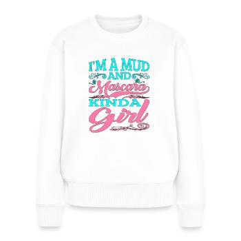 I'm A Mud And Mascara Kinda Girl 2 - Frauen Premium Bio Pullover - Weiß - Vorne - Julia (174cm)