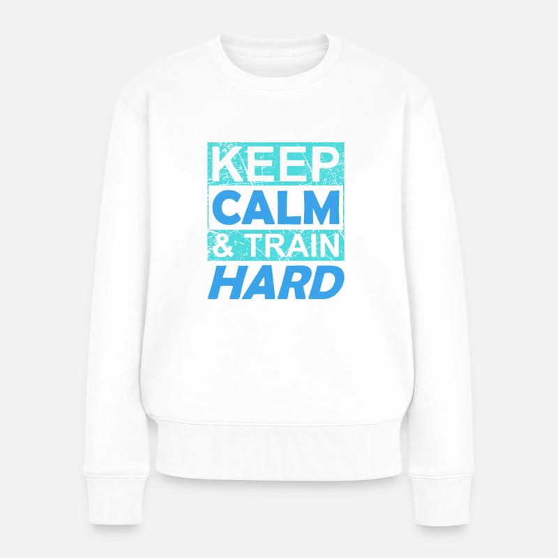 keep calm and train hard - Frauen Premium Bio Pullover - Weiß