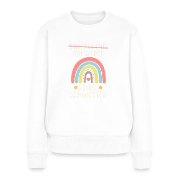 Ich werde Große Schwester Regenbogen Babyfeier - Frauen Premium Bio Pullover - Weiß - Vorne - Julia (174cm)