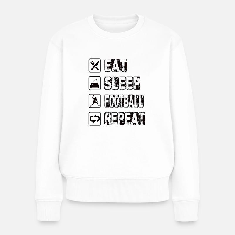 Manger dormir Football Répéter - Pull Premium bio Femme - blanc