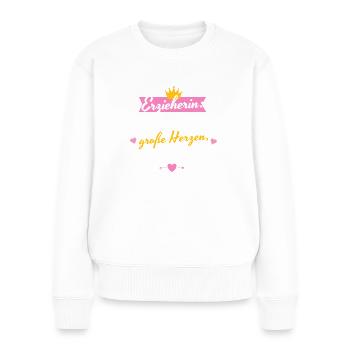 Erzieherin Abschied Kita Kleine Hände Große Herzen - Frauen Premium Bio Pullover - Weiß - Vorne - Julia (174cm)