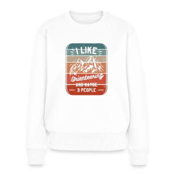 Ich mag Orientierungslauf und vielleicht 3 Personen Orientierungslauf - Frauen Premium Bio Pullover - Weiß - Vorne - Julia (174cm)