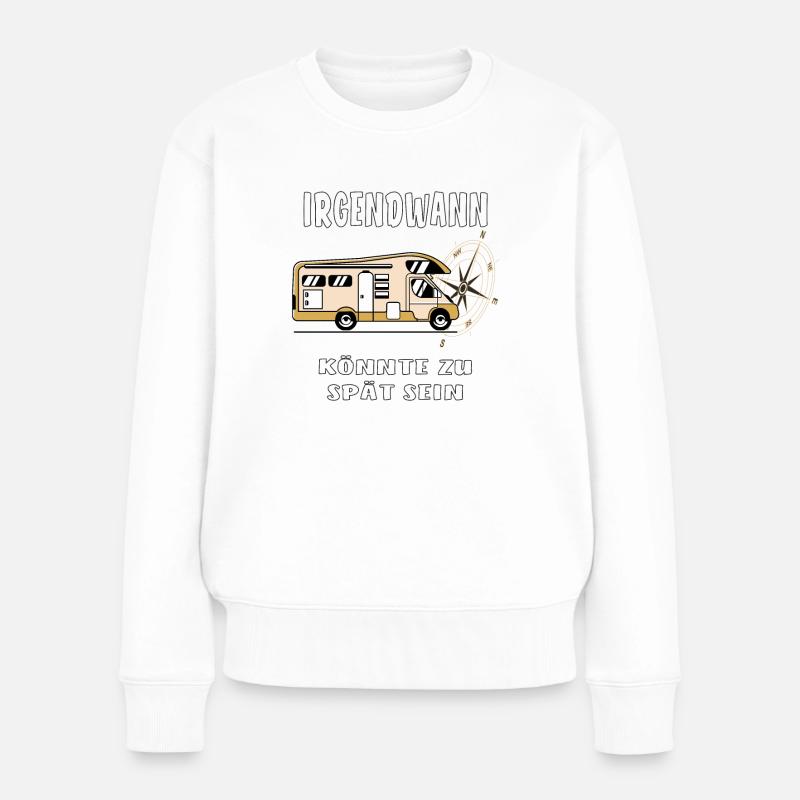 CAMPINGBUS IRGENDWANN KÖNNTE ZU SPÄT SEIN - Frauen Premium Bio Pullover - Weiß