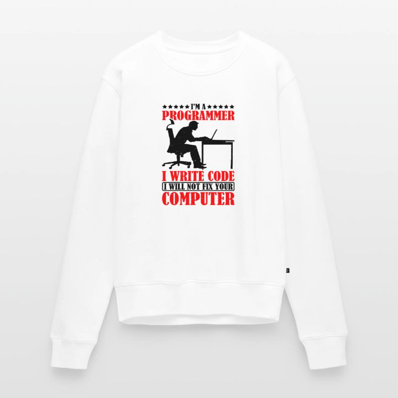 I'm A Programmer I Will Not Fix Your Computer Frauen Premium Bio Pullover