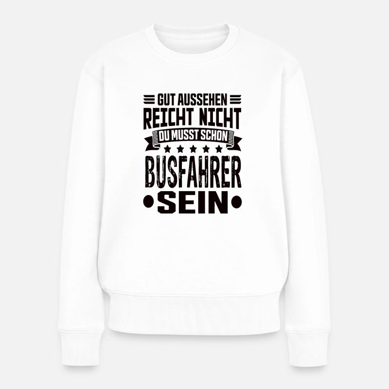 Busfahrer Bus Bester Busfahrer Busfahrer Spruch - Frauen Premium Bio Pullover - Weiß