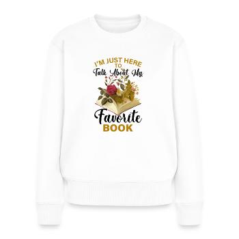 Lesen Buch Merch Booktok Bookish Geschenk Buch - Frauen Premium Bio Pullover - Weiß - Vorne - Julia (174cm)