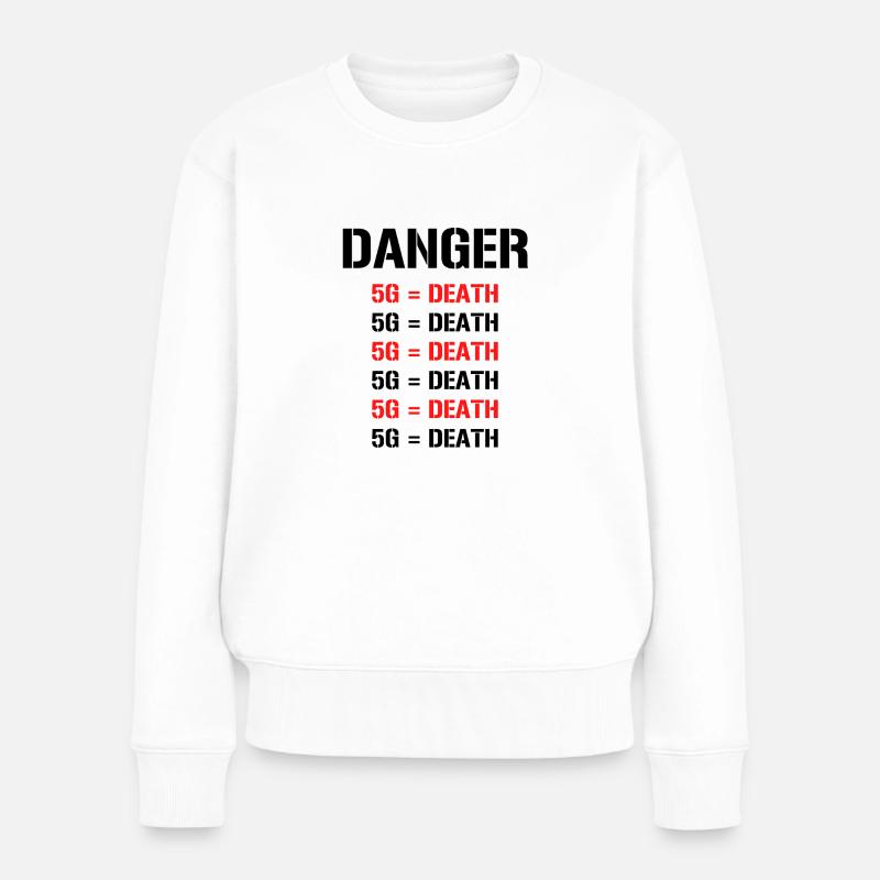 Danger! La 5G est la mort - la 5G est dangereuse! Danger - Pull Premium bio Femme - blanc
