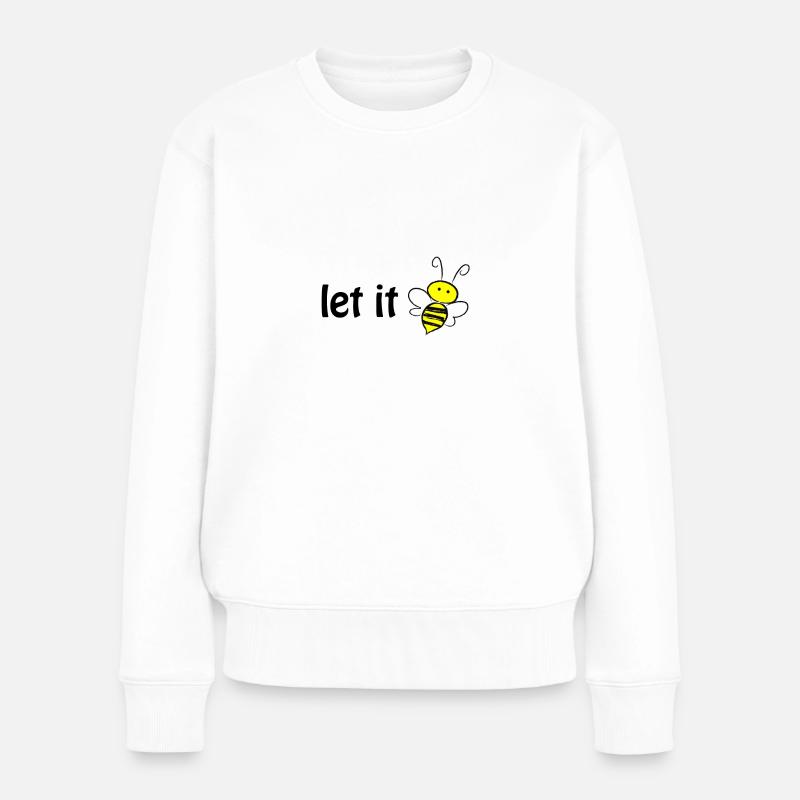 let it bee - Frauen Premium Bio Pullover - Weiß
