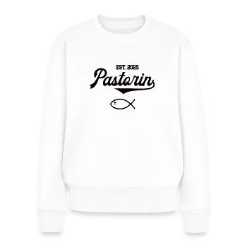 Pastorin est 2025 Fisch Symbol Christentum Kirche - Frauen Premium Bio Pullover - Weiß - Vorne - Julia (174cm)