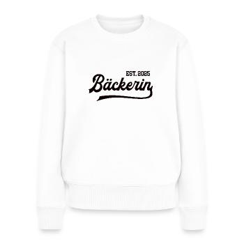 Bäckerin 2025 Ausbildung Prüfung Bäckerin Lehre - Frauen Premium Bio Pullover - Weiß - Vorne - Julia (174cm)