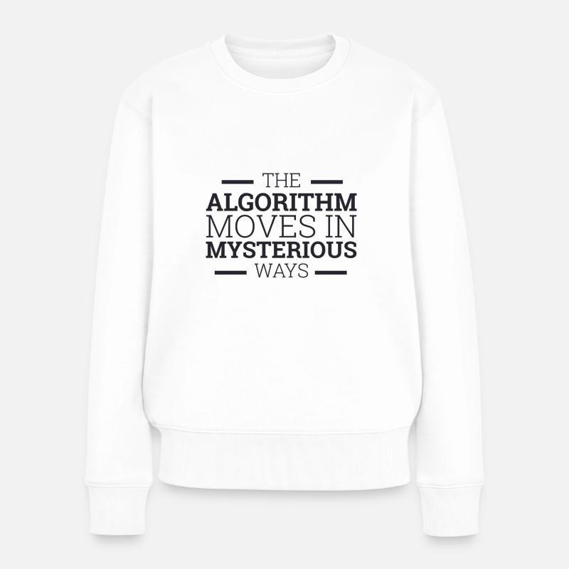 « The Algorithm moves in Mysterious ways » | Ordinateur - Pull Premium bio Femme - blanc