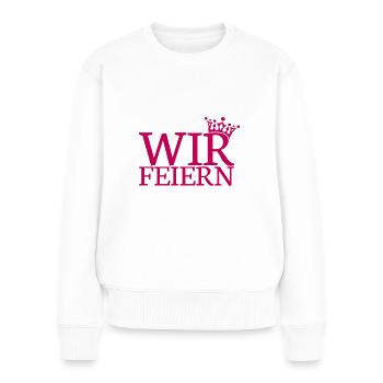 Wir feiern - Team Braut JGA Junggesellenabschied - Frauen Premium Bio Pullover - Weiß - Vorne - Julia (174cm)