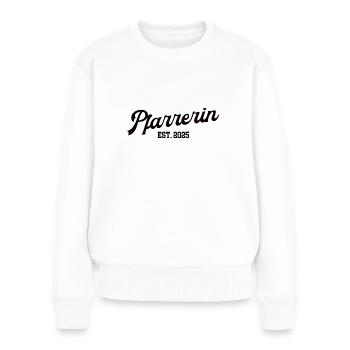 Pfarrerin Ausbildung 2025 Theologie Studium Kirche - Frauen Premium Bio Pullover - Weiß - Vorne - Julia (174cm)