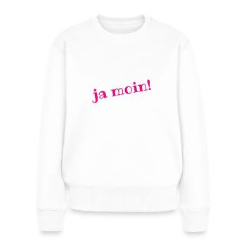 Ja Moin! - Guten Morgen - Nordsee - Ostsee - Anker - Frauen Premium Bio Pullover - Weiß - Vorne - Julia (174cm)