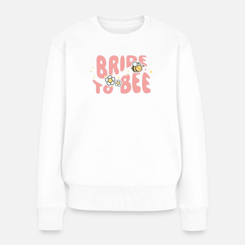 Bride to Bee – Süßes JGA-Design mit Bienen - Frauen Premium Bio Pullover - Weiß