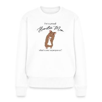 Chemise de hamster mignonne drôle | Hamster Maman Maman Maman - Pull Premium bio Femme - blanc - Devant - Julia (174cm)