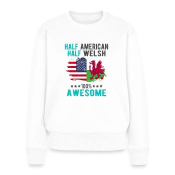 Halb Amerikaner Halb Waliser - Frauen Premium Bio Pullover - Weiß - Vorne - Julia (174cm)