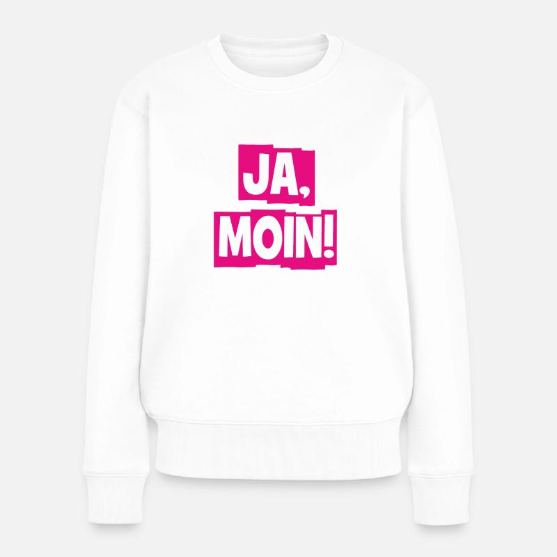 Ja Moin! - Guten Morgen - Nordsee - Ostsee - Anker - Frauen Premium Bio Pullover - Weiß