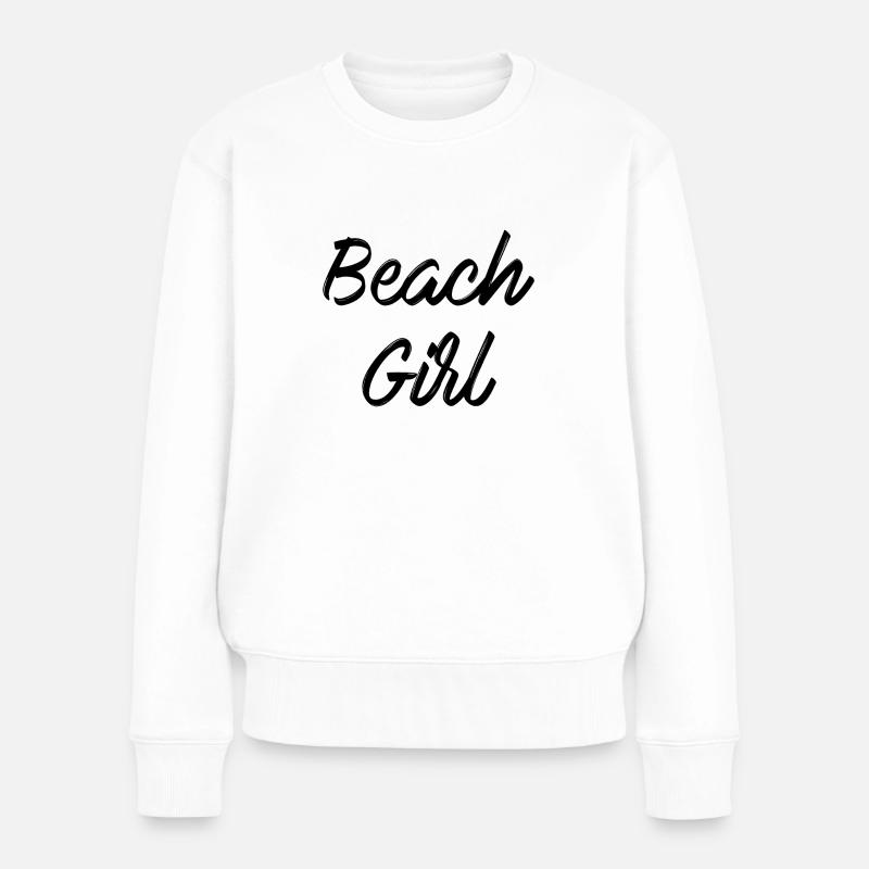 Beach Girl | Das perfekte Geschenk - Frauen Premium Bio Pullover - Weiß