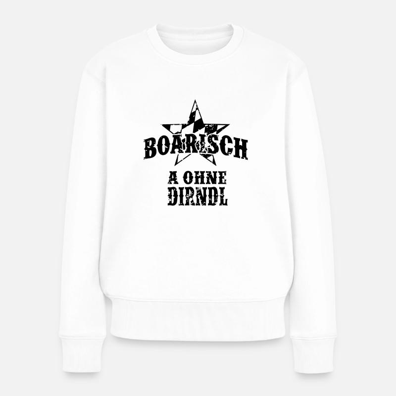 Boarisch a ohne Dirndl Vintage black - Frauen Premium Bio Pullover - Weiß