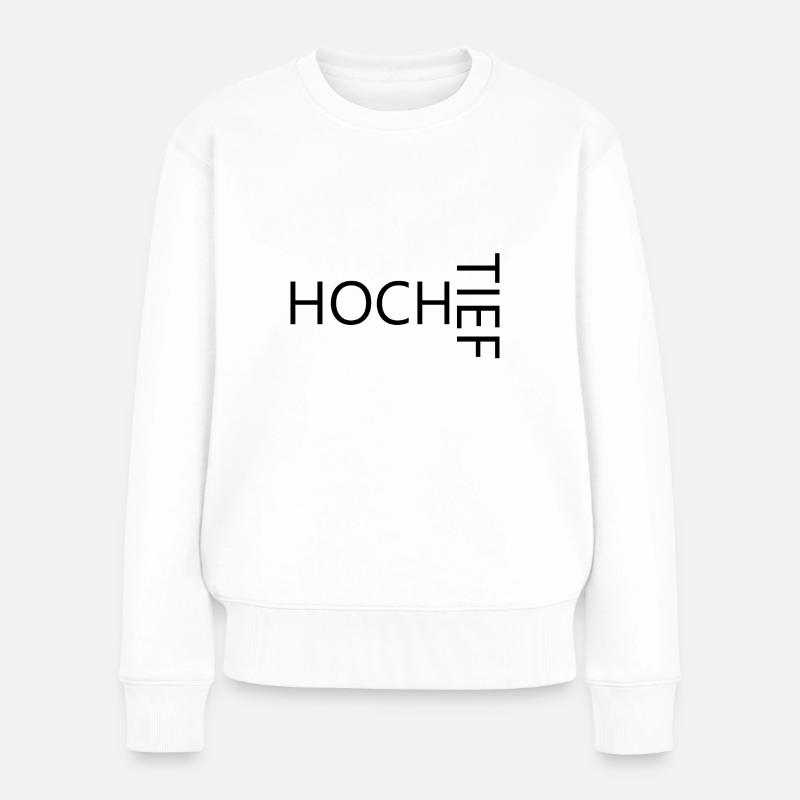 HOCH TIEF - Frauen Premium Bio Pullover - Weiß