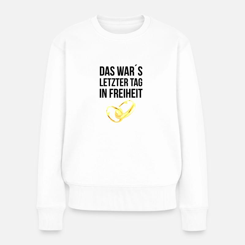 Ehe Hochzeit Spruch Verlobt Verlobung Geschenk - Frauen Premium Bio Pullover - Weiß