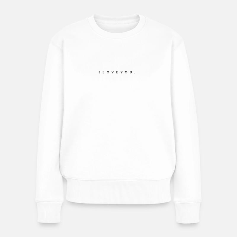 I LOVE YOU. - CLASSIC DESIGN - Frauen Premium Bio Pullover - Weiß