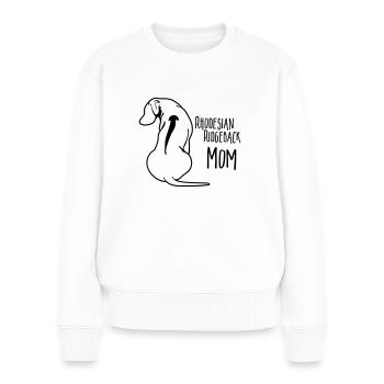 RHODESIAN RIDGEBACK MOM dog dogs Mama Wilsigns - Women's Premium Organic Jumper - white - Front - Julia (174cm)