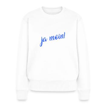 Ja Moin! - Guten Morgen - Nordsee - Ostsee - Anker - Frauen Premium Bio Pullover - Weiß - Vorne - Julia (174cm)
