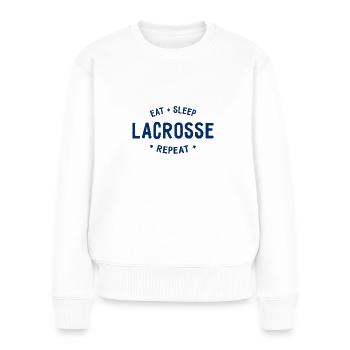 Eat Sleep Lacrosse Repeat - Women's Premium Organic Jumper - white - Front - Julia (174cm)