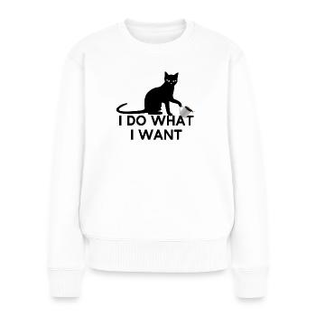 Katze Ich mach was ich will Mietze Miez - Frauen Premium Bio Pullover - Weiß - Vorne - Julia (174cm)
