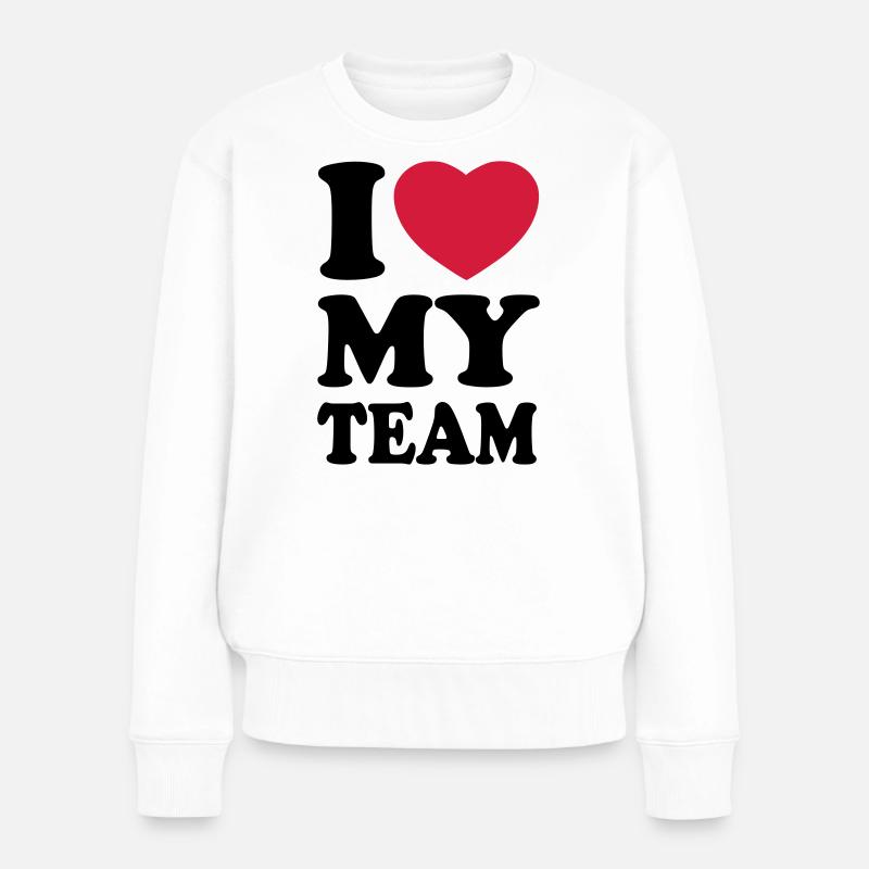 I love my team - J'aime mon équipe - Pull Premium bio Femme - blanc