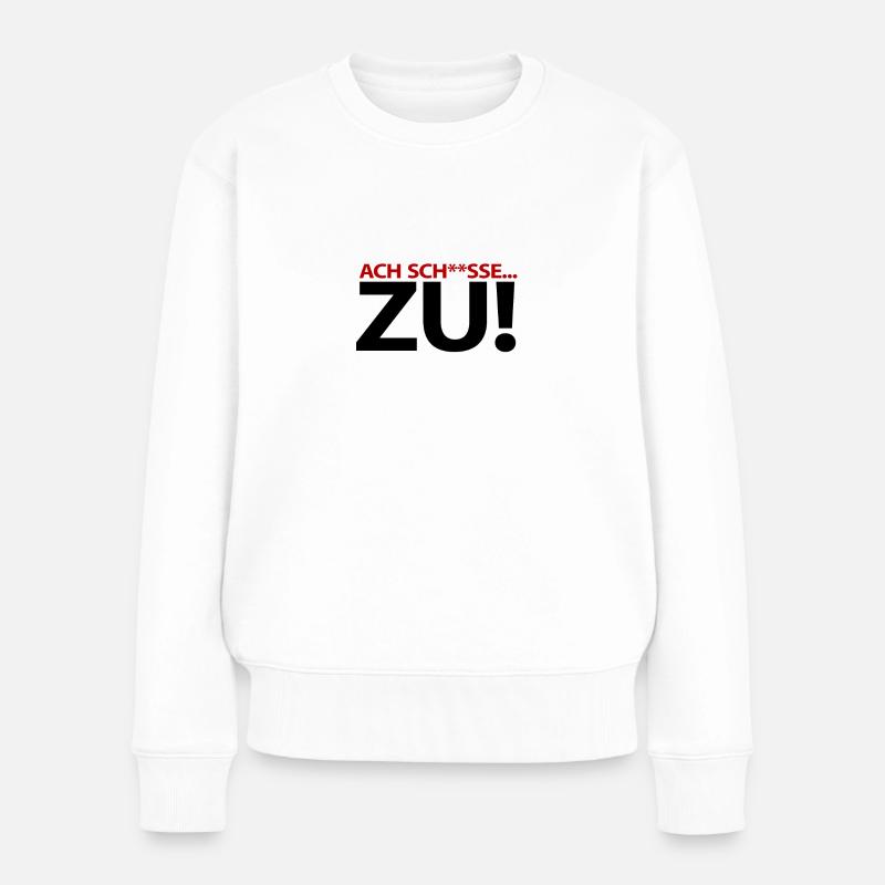 ach Scheisse - zu! - Kletter T-Shirt - Frauen Premium Bio Pullover - Weiß