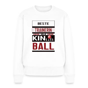 Beste Kinball Trainerin Danke Kinballtrainerin - Frauen Premium Bio Pullover - Weiß - Vorne - Julia (174cm)