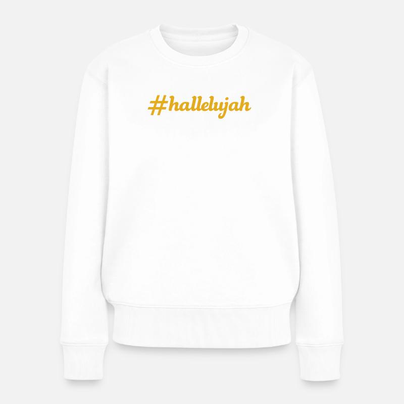 NEU – Halleluja ist das höchste Lob! - Frauen Premium Bio Pullover - Weiß