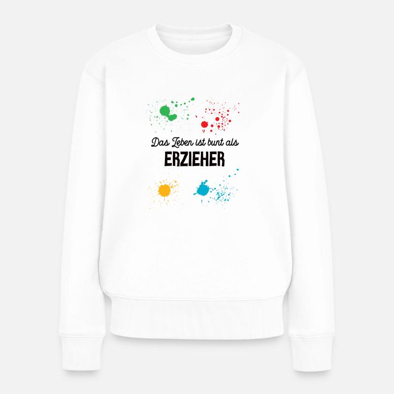 Erzieher Pädagoge Kindergarten Kindergärtner - Frauen Premium Bio Pullover - Weiß