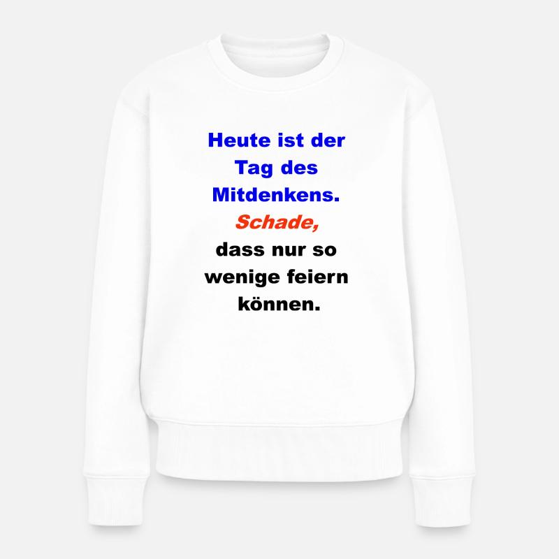 Tag des Denkens - Frauen Premium Bio Pullover - Weiß