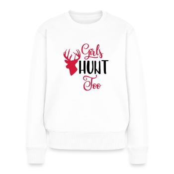 Filles HUNT Too / chasseresse / chasse - Pull Premium bio Femme - blanc - Devant - Julia (174cm)