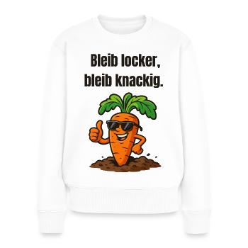 Karotte mit Stil: Locker Knackig Karikatur  - Frauen Premium Bio Pullover - Weiß - Vorne - Julia (174cm)