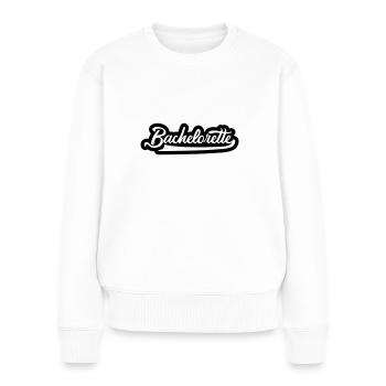 bachelorette Junggesellin feier jga - Frauen Premium Bio Pullover - Weiß - Vorne - Julia (174cm)