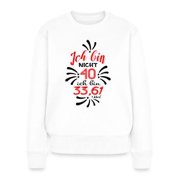 40. Geburtstag 40 Jahre Geschenkidee Buchhalter - Frauen Premium Bio Pullover - Weiß - Vorne - Julia (174cm)