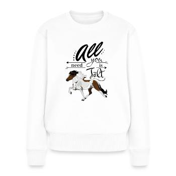 Braunschecke: All you need is Tölt - Frauen Premium Bio Pullover - Weiß - Vorne - Julia (174cm)