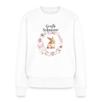 Große Schwester - Frauen Premium Bio Pullover - Weiß - Vorne - Julia (174cm)