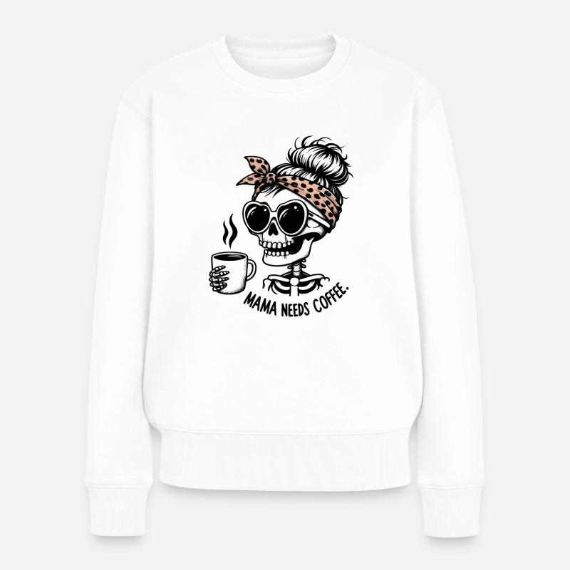 Mama braucht Kaffeeskelett - Frauen Premium Bio Pullover - Weiß